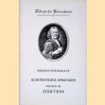Kortbondige spreuken wegens de ziektens
H. Boerhaave
€ 8,00 Kortbondige spreuken wegens de ziektens
H. Boerhaave
€ 8,00