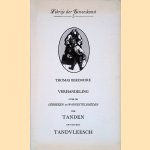 Verhandeling over de gebreken en wangesteldheden der tanden en van het tandvleesch
Thomas Berdmore
€ 8,00 Verhandeling over de gebreken en wangesteldheden der tanden en van het tandvleesch
Thomas Berdmore
€ 8,00