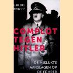 Complot tegen Hitler
Guido Knopp
€ 5,00 Complot tegen Hitler
Guido Knopp
€ 5,00