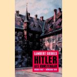 Hitler als kunstenaar: Wenen 1907 - München 1919
Lambert Giebels
€ 6,00 Hitler als kunstenaar: Wenen 1907 - München 1919
Lambert Giebels
€ 6,00