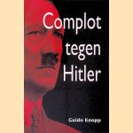 Complot tegen Hitler
Guido Knopp
€ 5,00 Complot tegen Hitler
Guido Knopp
€ 5,00