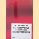 Das Russlandbild in Deutschen Geschichtsbüchern
Lucie Bizde-Luig
€ 10,00 Das Russlandbild in Deutschen Geschichtsbüchern
Lucie Bizde-Luig
€ 10,00