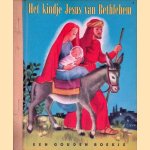 Het kindje Jesus van Bethlehem
Béatrice Alexander e.a.
€ 10,00 Het kindje Jesus van Bethlehem
Béatrice Alexander e.a.
€ 10,00