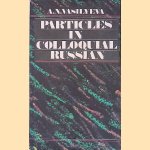 Particles in Colloquial Russian
A.N. Vasilyeva
€ 15,00 Particles in Colloquial Russian
A.N. Vasilyeva
€ 15,00