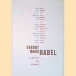 Debout dans Babel: langues en Europe
Ahmet Altan e.a.
€ 10,00 Debout dans Babel: langues en Europe
Ahmet Altan e.a.
€ 10,00