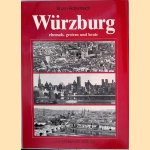 Würzburg ehemals, gestern und heute: eine Stadt im Wandel der letzten 60 Jahre
Bruno Rottenbach
€ 8,00 Würzburg ehemals, gestern und heute: eine Stadt im Wandel der letzten 60 Jahre
Bruno Rottenbach
€ 8,00