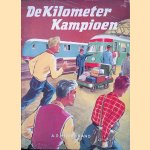 De kilometer-kampioen
A.D. Hildebrand
€ 12,50 De kilometer-kampioen
A.D. Hildebrand
€ 12,50