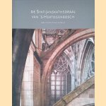 Sint-Janskathedraal van 's-Hertogenbosch: geschiedenis van de bouw
Harry Boekwijt e.a.
€ 12,50 Sint-Janskathedraal van 's-Hertogenbosch: geschiedenis van de bouw
Harry Boekwijt e.a.
€ 12,50