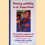 Domweg gelukkig, in de Dapperstraat: de bekendste gedichten uit de Nederlandse literatuur
C.J. Aarts e.a.
€ 8,00 Domweg gelukkig, in de Dapperstraat: de bekendste gedichten uit de Nederlandse literatuur
C.J. Aarts e.a.
€ 8,00