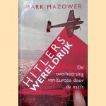 Hitlers Wereldrijk
Mark Mazower
€ 15,00 Hitlers Wereldrijk
Mark Mazower
€ 15,00