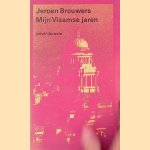 Mijn Vlaamse jaren: verhalen, herinneringen, pamfletten, dagboekfragmenten, brieven
Jeroen Brouwers
€ 12,50 Mijn Vlaamse jaren: verhalen, herinneringen, pamfletten, dagboekfragmenten, brieven
Jeroen Brouwers
€ 12,50