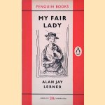 My Fair Lady
Alan Jay Lerner
€ 5,00 My Fair Lady
Alan Jay Lerner
€ 5,00