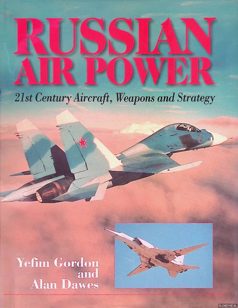 Klondyke — Onze boeken / Algemeen Militaria / Russian Air Power