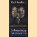 De boze droom het medeleven door Ward Ruyslinck