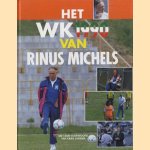 Het WK 1990 van Rinus Michels
Rinus Michels
€ 6,00