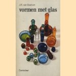 Vormen met glas door J. R. van Oostrum