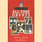 NFL Pro Football, Hall of Fame, All time greats door Don R. Smith