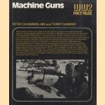 Machine Guns (WW2 Fact Files)
Peter Chamberlain e.a.
€ 8,00