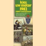 Kies uw motor 1982: KNMV motorjaarboek door Jan Heese