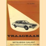 Vraagbaak Mitsubishi Galant Sigma, Sapporo en stationwagon 1976-1980 door P.H. Olving