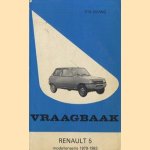 Vraagbaak Renault 5 modellenserie 1979-1983 door P.H. Olving