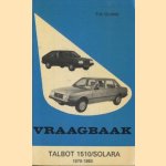 Vraagbaak Talbot 1510/Solara 1979-1983 door P.H. Olving