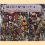 Bloemenpracht: Kreatief met de Natuur door Patricia Thorpe