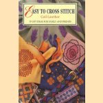 Easy to cross stitch: 35 gift ideas for family and friends door Gail Lawther