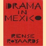 Drama in Mexico door Rense Royaards