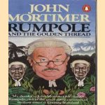 Rumpole and the golden thread door John Mortimer