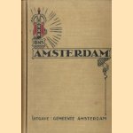 Ons Amsterdam: de historische ontwikkeling van Amsterdam door Dr. J.C. van der Does e.a.