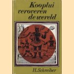 Kooplui veroveren de wereld
H. Schreiber
€ 5,00