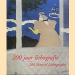 200 jaar lithografie door Helen Marrws-Schretlen