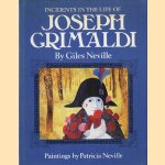 Incidents in the life of Joseph Grimaldi door Giles Neville