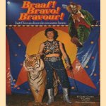 Braaf! Bravo! Bravour! Het Circus door de eeuwen heen door R. Croft-Cooke e.a.