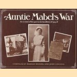 Auntie Mabel's War: An account of her part in the hostiles of 1914-18 door Marian Wenzel e.a.