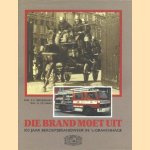 Die brand moet uit: 100 jaar beroepsbrandweer in 's-Gravenhage
Ing. A.C. Broeshart e.a.
€ 6,00