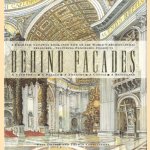 Behind Facades. A dramatic cutaway look into five of the world's architectural treasures door Paul Draper e.a.