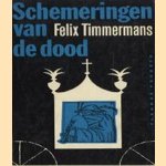 Schemeringen van de dood door Felix Timmermans