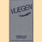 Vliegen: Handboek voor luchtreizigers door B. van der Klaauw