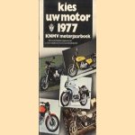 Kies uw motor 1977, KNMV motorjaarboek door Hubert