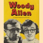 Woody Allen, an illustrated biography door Myles Palmer