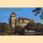 Wienerwald en Wachau: 5 excursies aan de hand van 75 kleurenfoto's door diverse auteurs