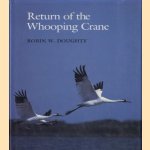 Return of the Whooping Crane door Robin W. Doughty