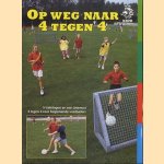 Op weg naar 4 tegen 4: 5 trainingen en een toernooi, 4 tegen 4 voor beginnende voetballers
Frank van der Meer
€ 5,00