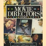 The Movie Directors story: Accounts of 140 directors who have made their mark on the English-speaking cinema in general and Hollywood in particular. Inlcuding: Cecil B. DeMille, Stanley Kubrick, David Lean, Alfred Hitchcock, Steven Spielberg door Joel W. Finler