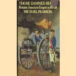 Those damned rebels. Britain's American Empire in Revolt
Michael Pearson
€ 6,50