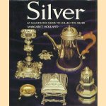 Silver, an illustrated guide to collecting silver door Margaret Holland