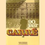 Carré 90 jaar, han Peekel laat mensen praten over een groot theater door Han Peekel