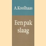 Een pak slaag door A. Koolhaas